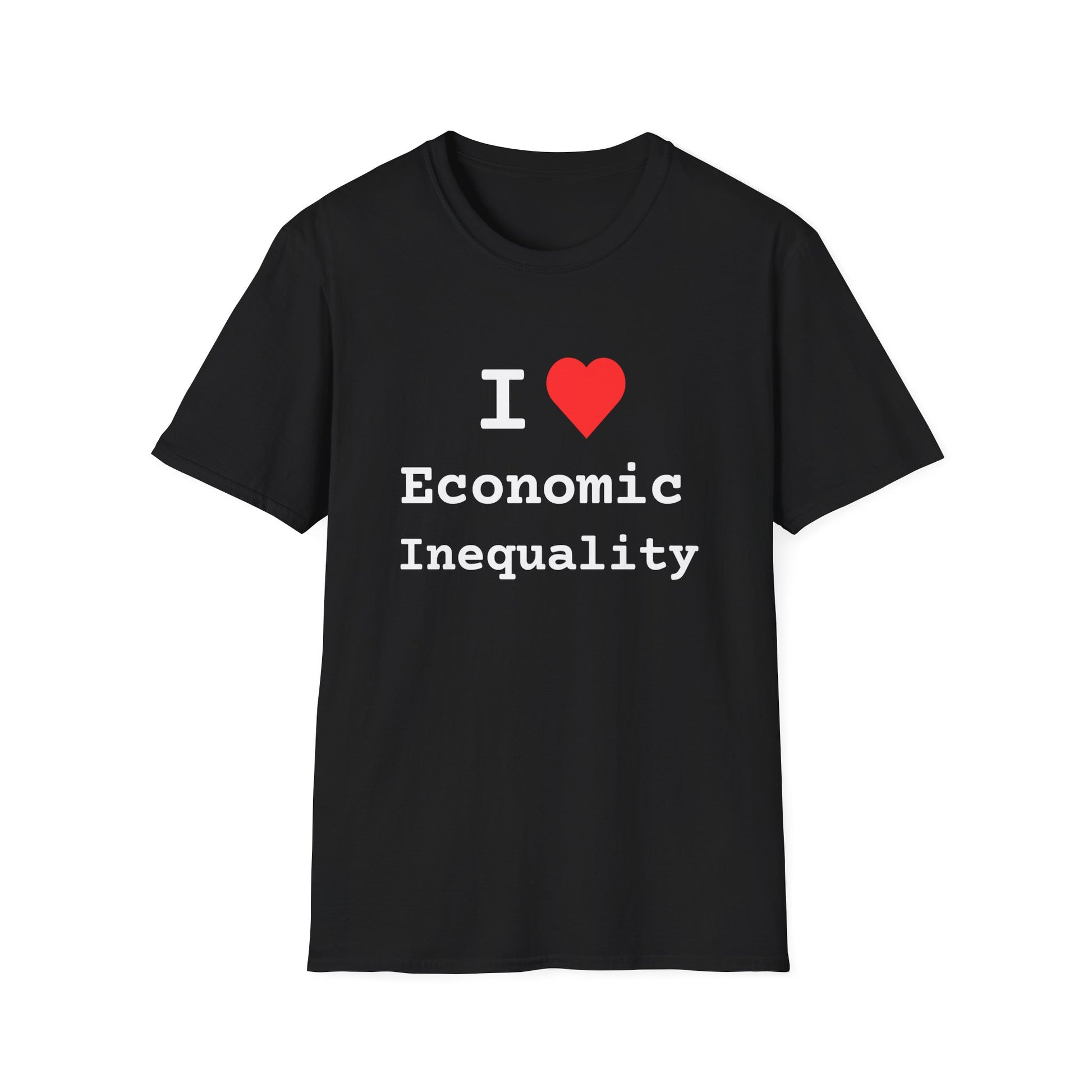 "I Love Economic Inequality" Tee