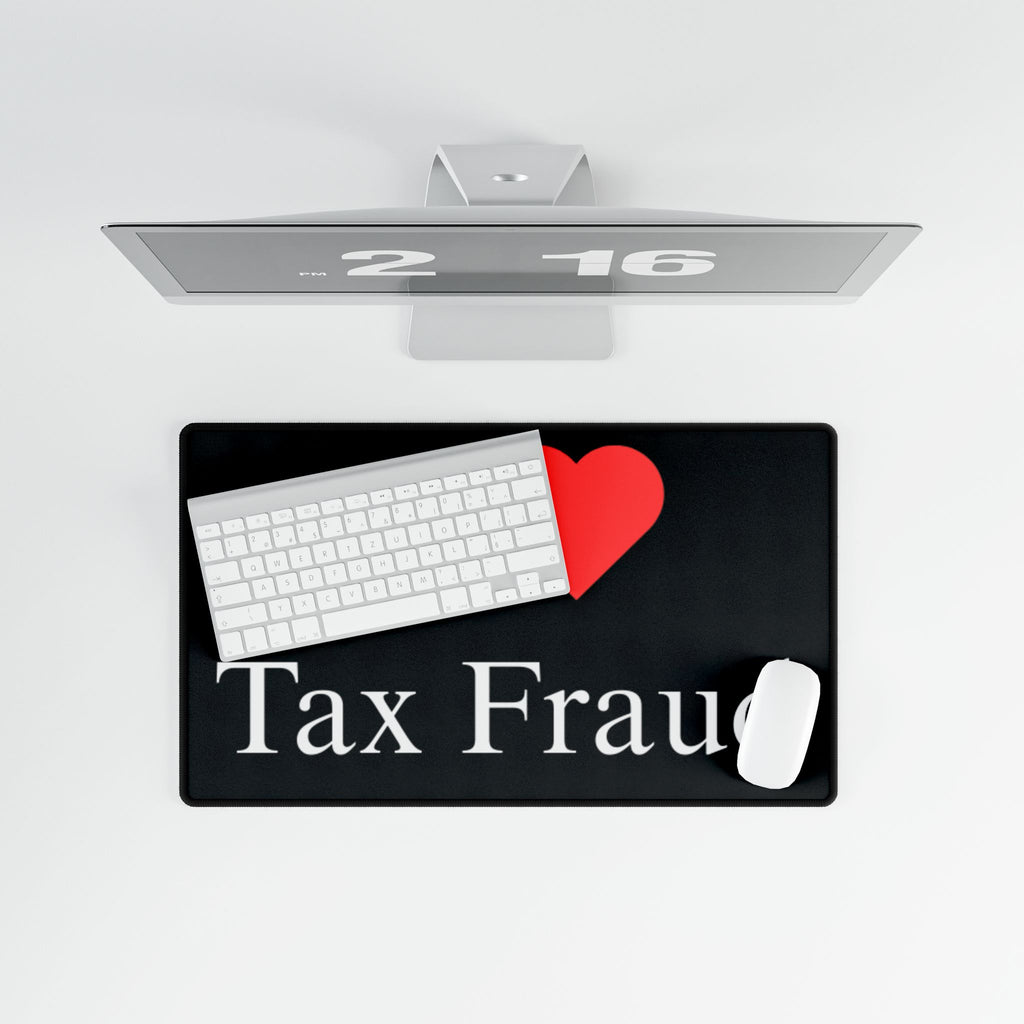 "I Love Tax Fraud" Mouse Pad