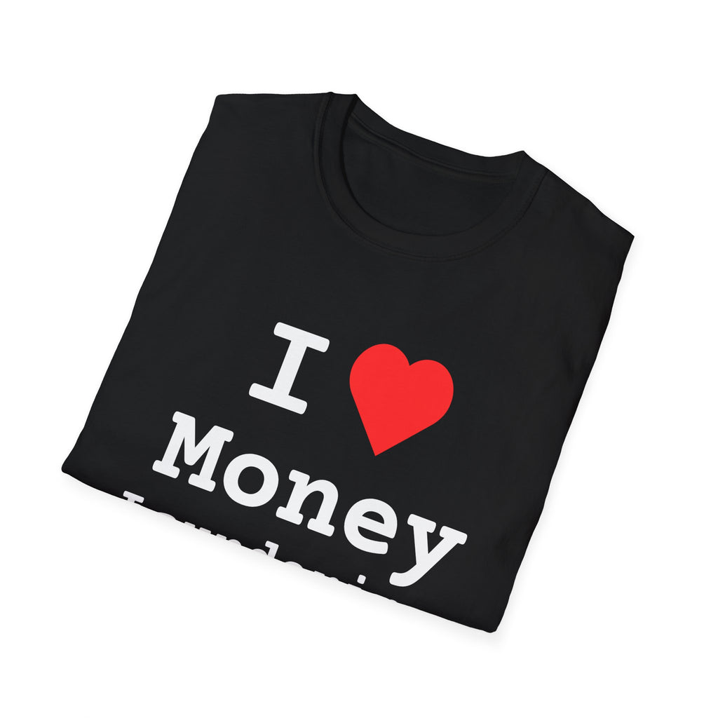 "I Love Money Laundering" Tee