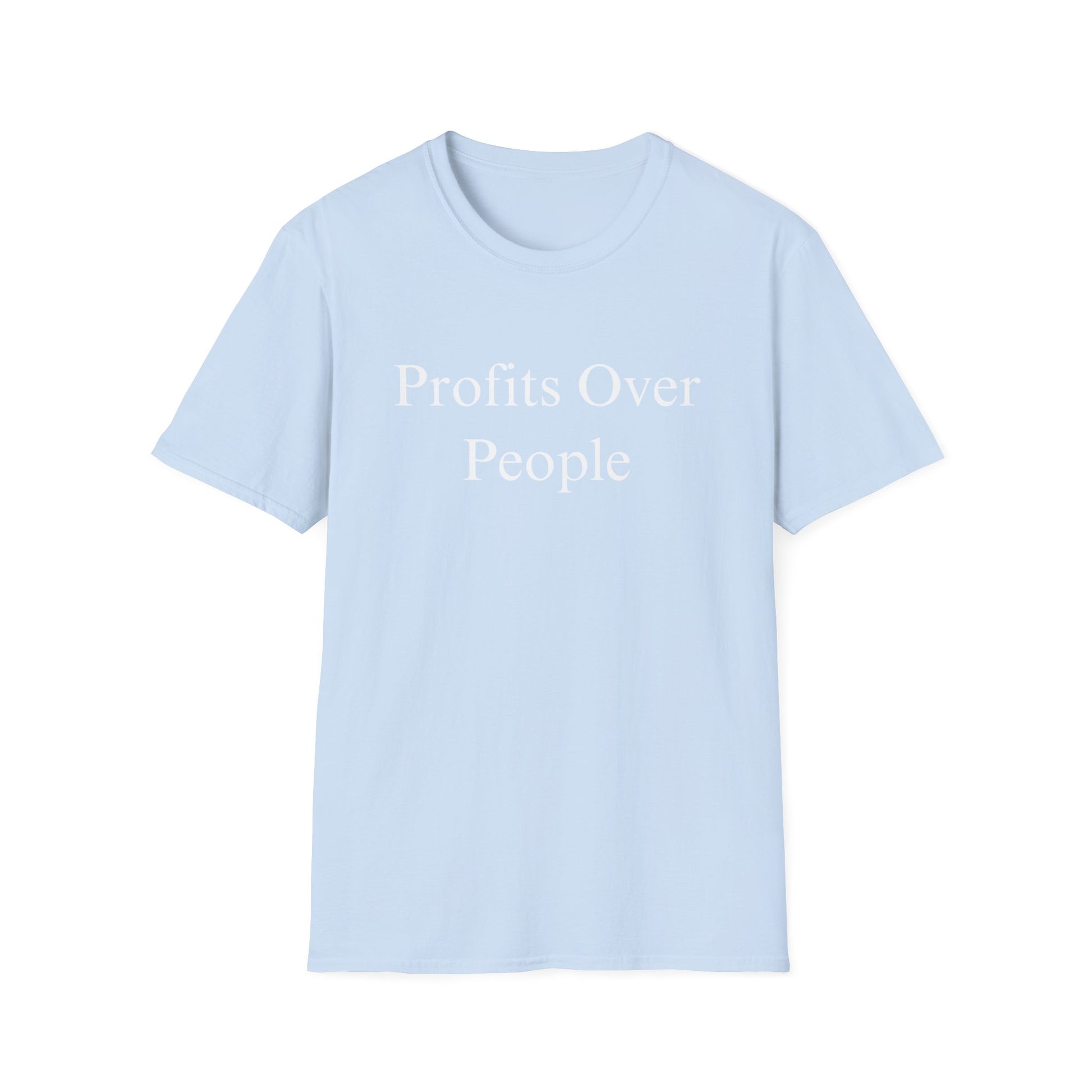 "Profits Over People" Tee