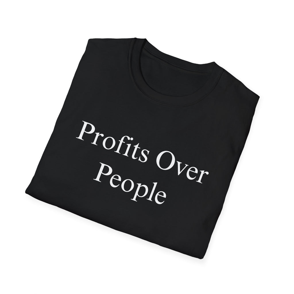 "Profits Over People" Tee