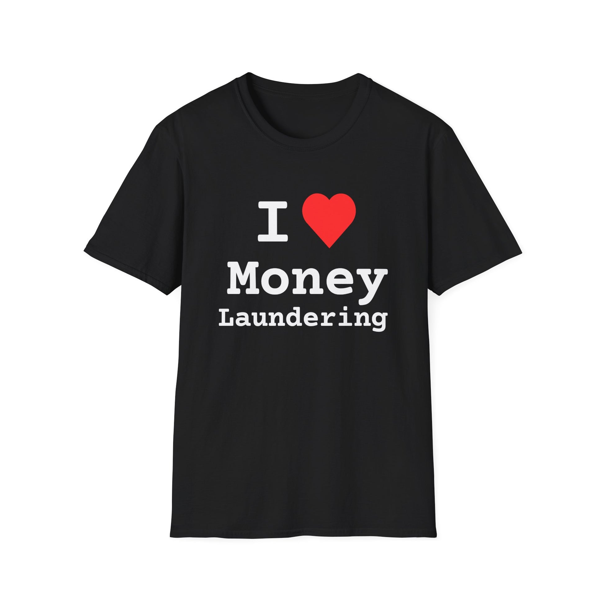 "I Love Money Laundering" Tee