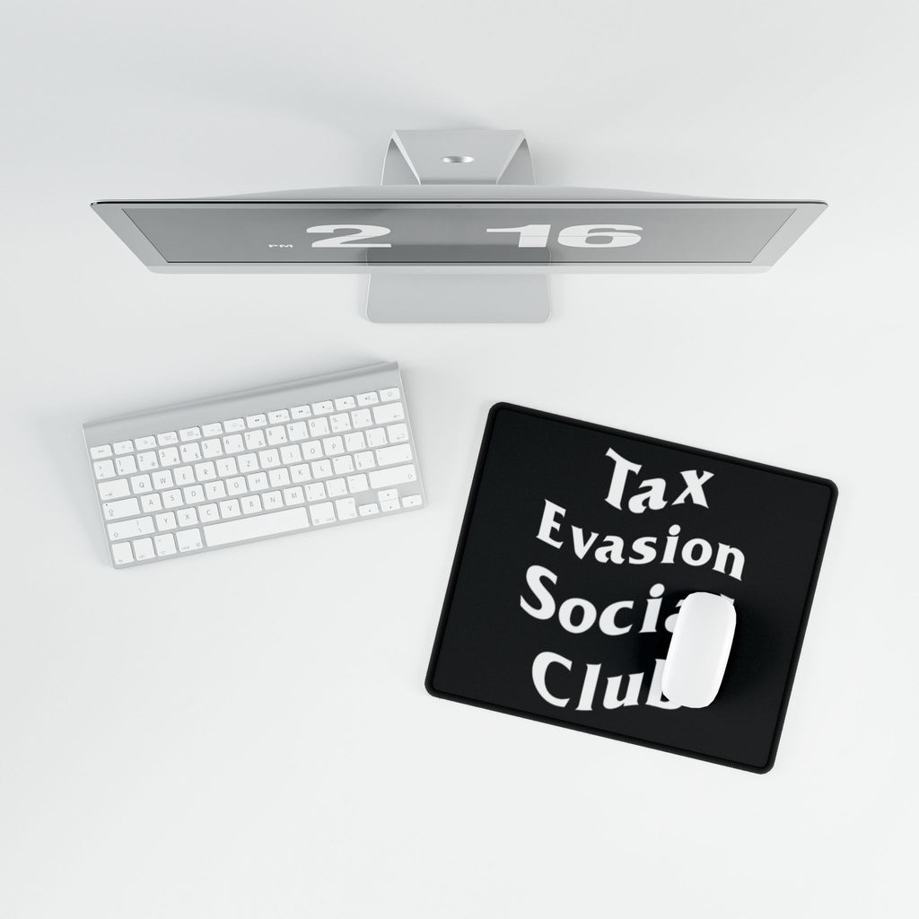 "Tax Evasion Social Club" Mouse Pad