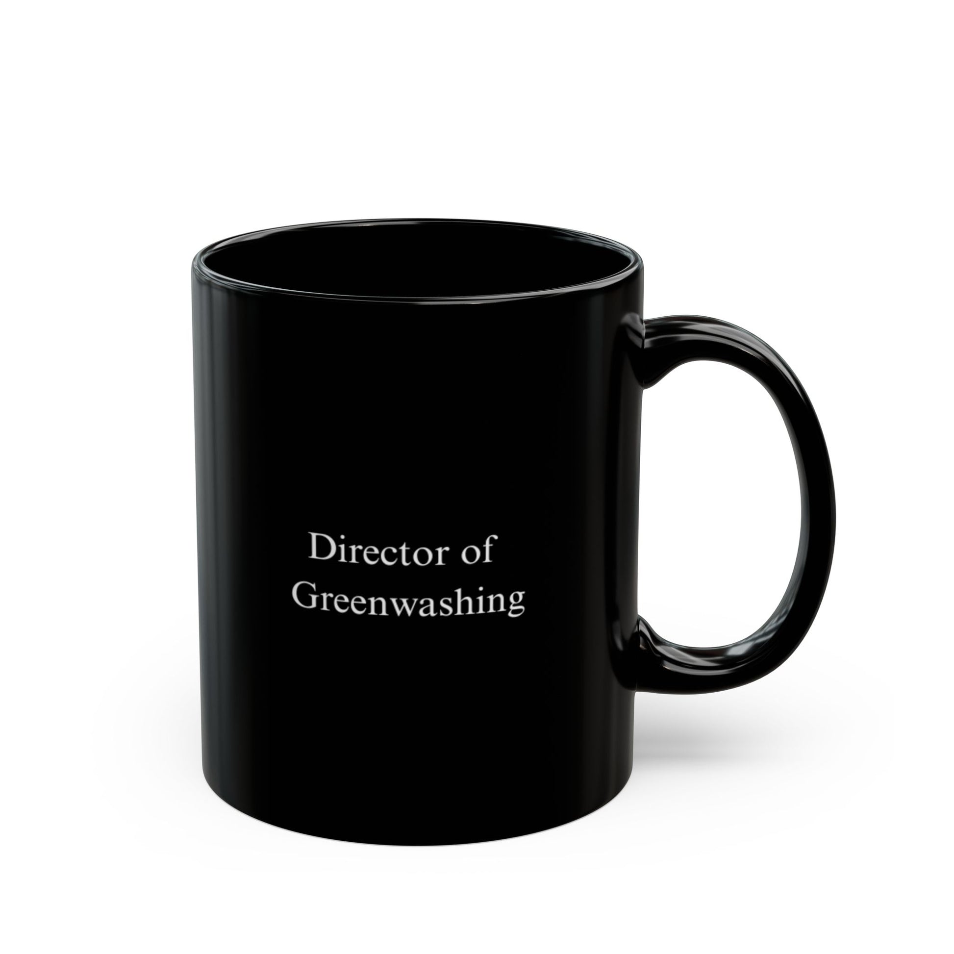 "Director of Greenwashing" Mug