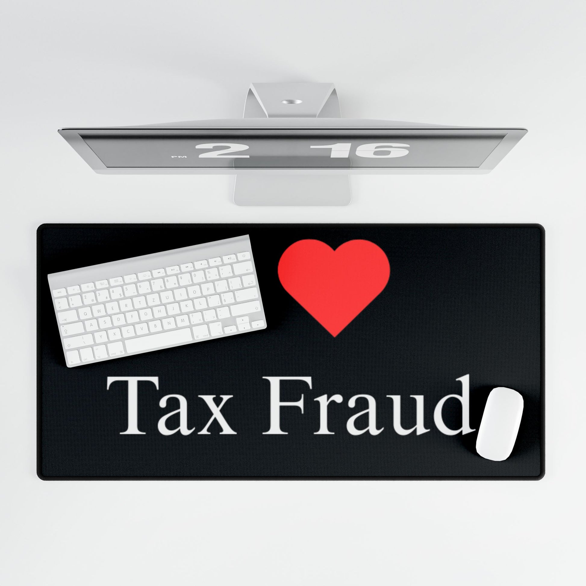 "I Love Tax Fraud" Mouse Pad