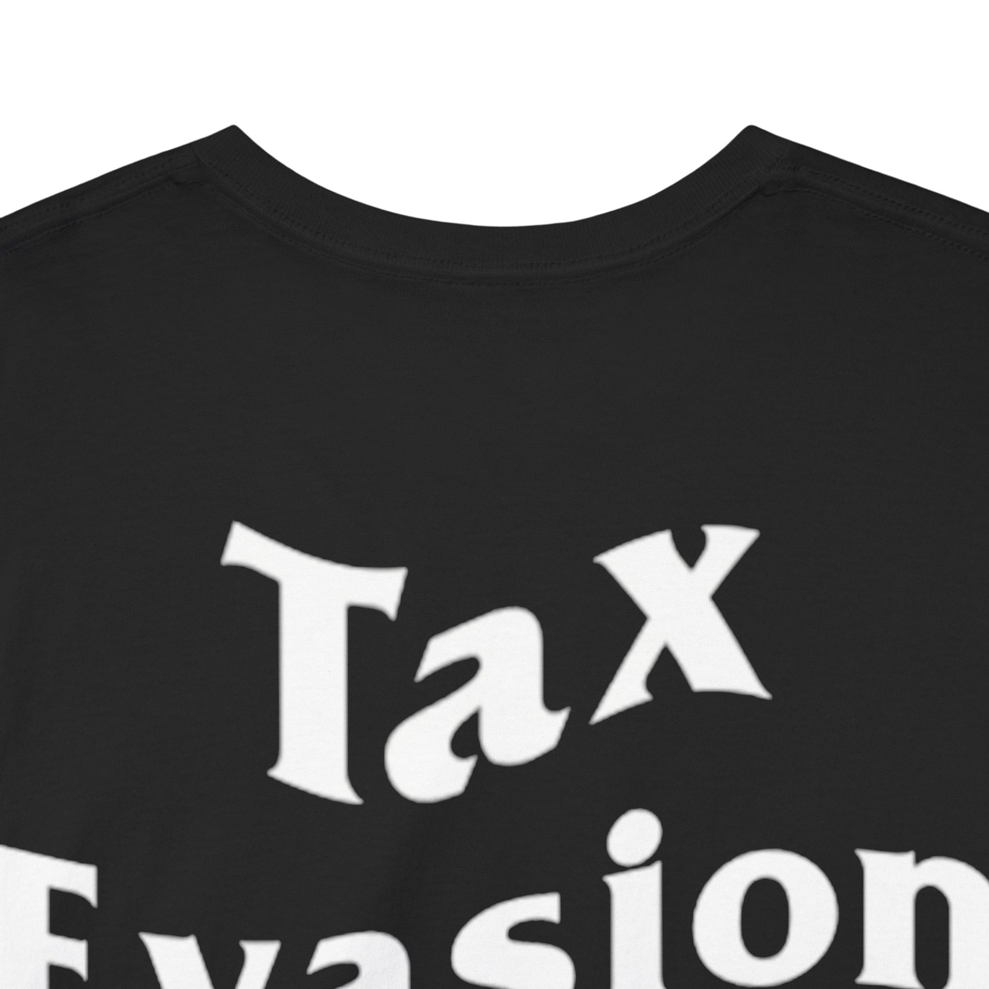 "Tax Evasion Social Club" Tee