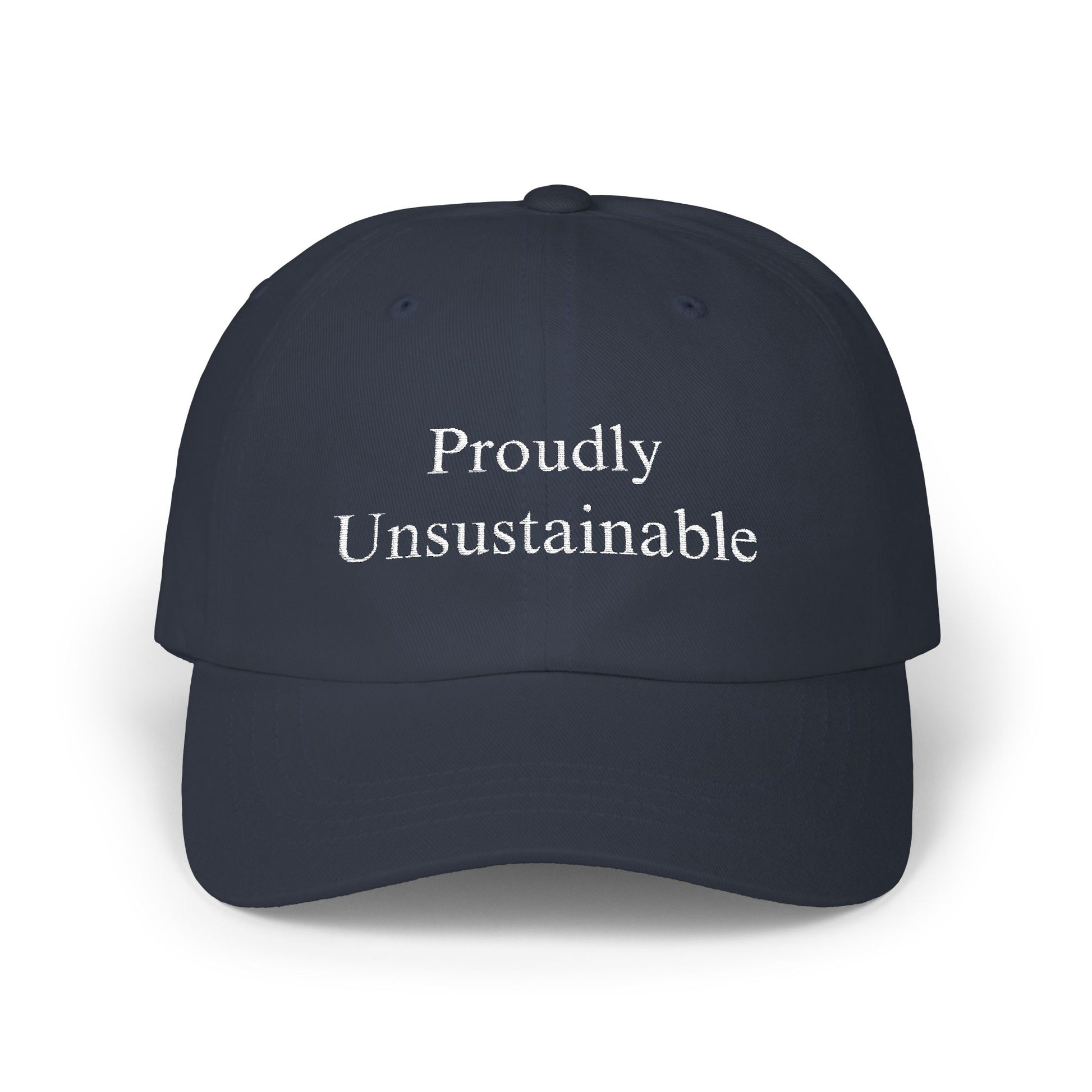 Proudly Unsustainable Cap