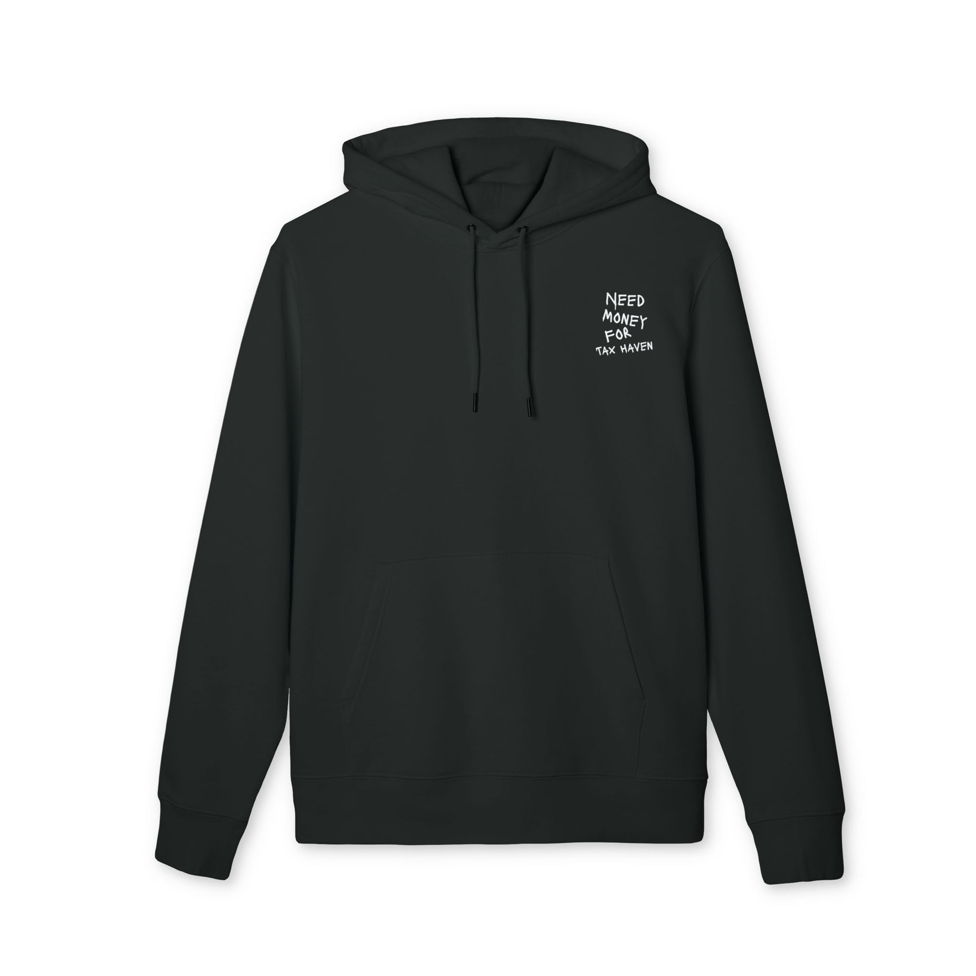 "Need Money for Tax Haven" Hoodie