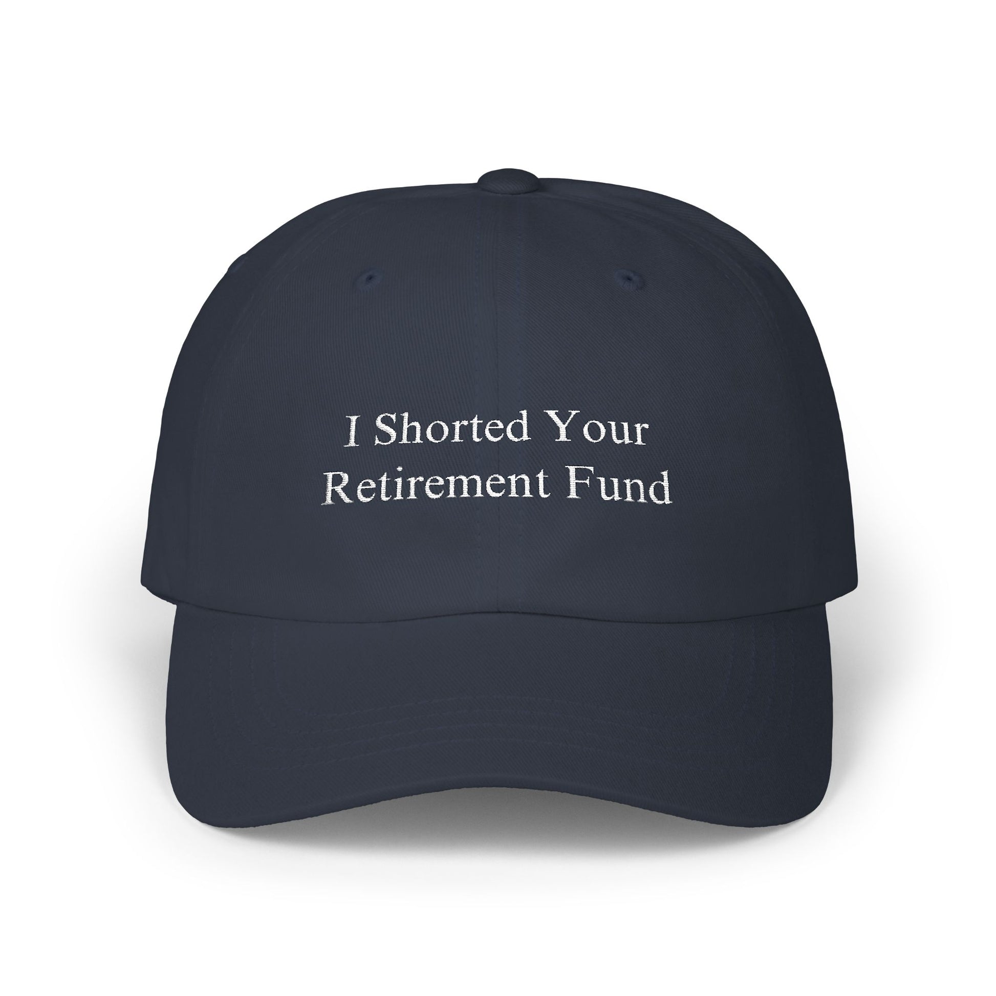 I Shorted Your Retirement Fund Cap